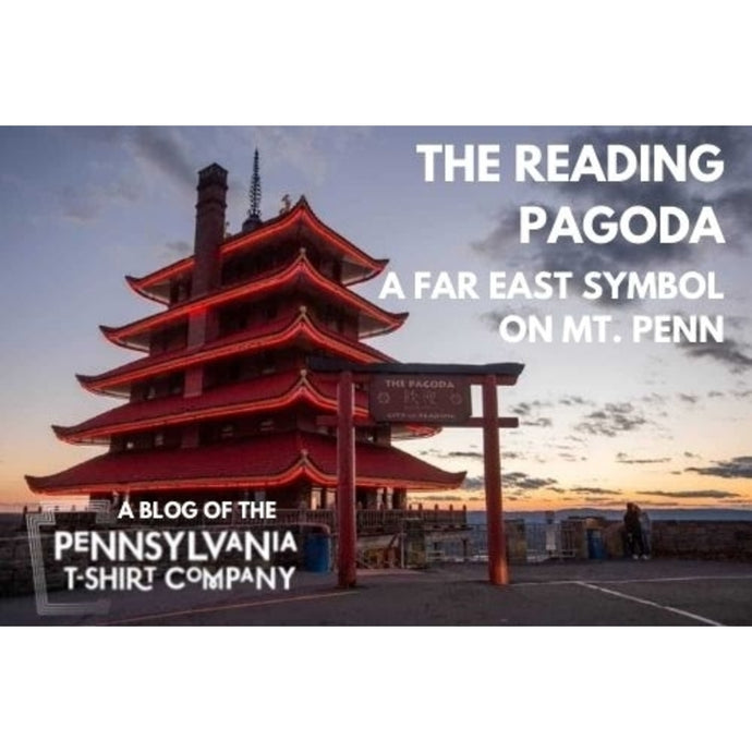 Reading Pagoda: Far East Symbol on Mt. Penn