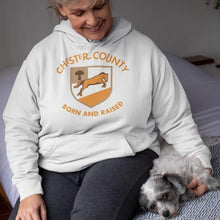 Load image into Gallery viewer, Chester County Born and Raised Hoodie - The Pennsylvania T-Shirt Company