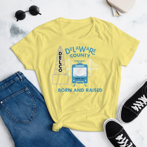 Delaware County Born and Raised Women's T-Shirt - The Pennsylvania T-Shirt Company