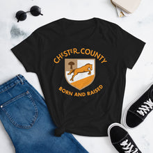 Load image into Gallery viewer, Chester County Born and Raised Women&#39;s T-Shirt - The Pennsylvania T-Shirt Company